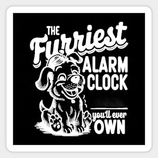 The Furriest Alarm Clock You'll ever own Magnet